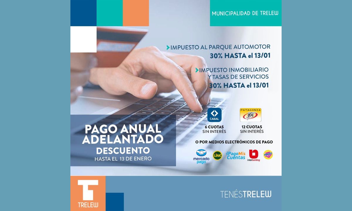 Trelew: El Pago Anual Adelantado continúa con el 30% de descuento hasta el 13 de enero