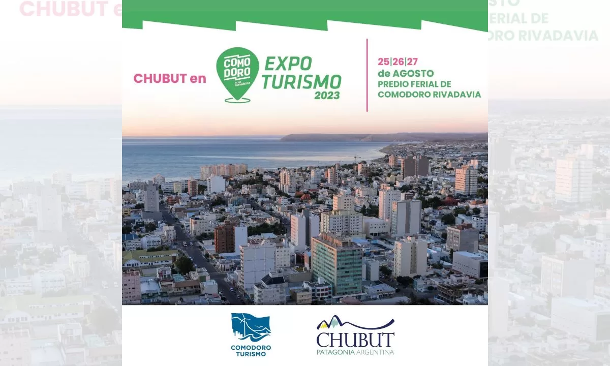 Con un stand institucional, Chubut participará de la Expo Turismo Comodoro 2023