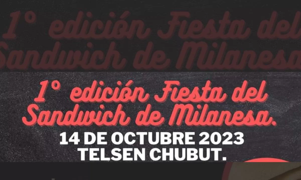 La Fiesta del “Sandwich de Milanesas” en Telsen, se pospuso para el 14 de octubre