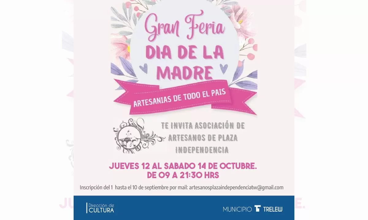 Cultura Trelew: Ya está abierta la convocatoria para participar de la Feria del Día de las Madres