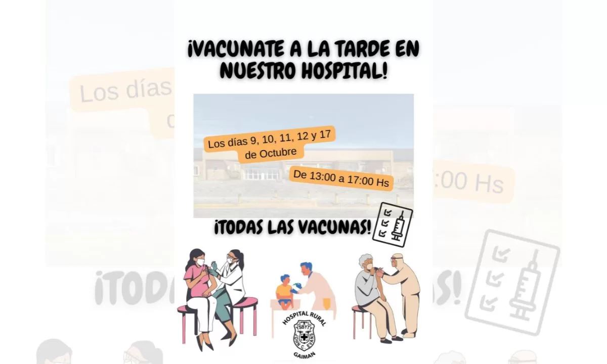 El Hospital Rural de Gaiman lanzó la campaña “Vacunate a la tarde”