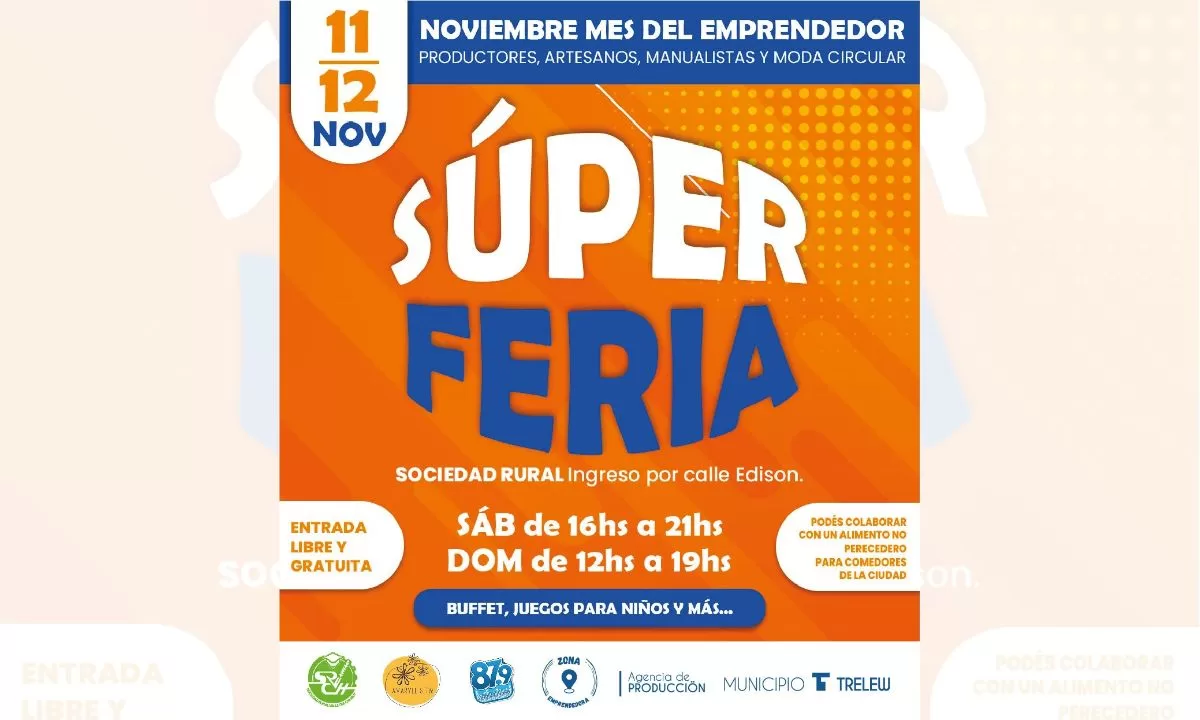 Trelew: Convocatoria abierta para formar parte de la 2° edición de la Super Feria de Emprendedores