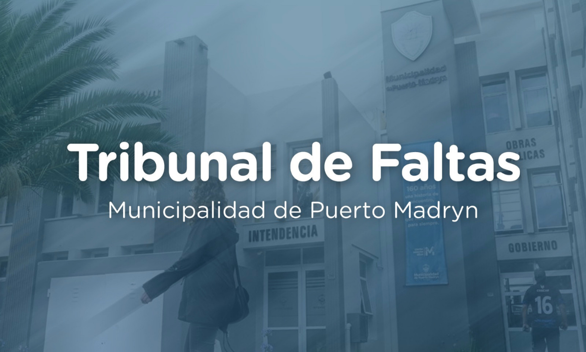 Puerto Madryn: El Tribunal de Faltas no abrirá sus puertas el jueves 25