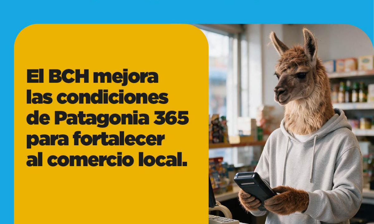 El Banco del Chubut mejora las condiciones de Patagonia 365 para fortalecer al comercio local