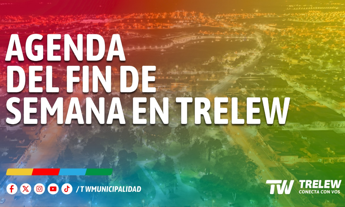 Trelew: agenda de fin de semana