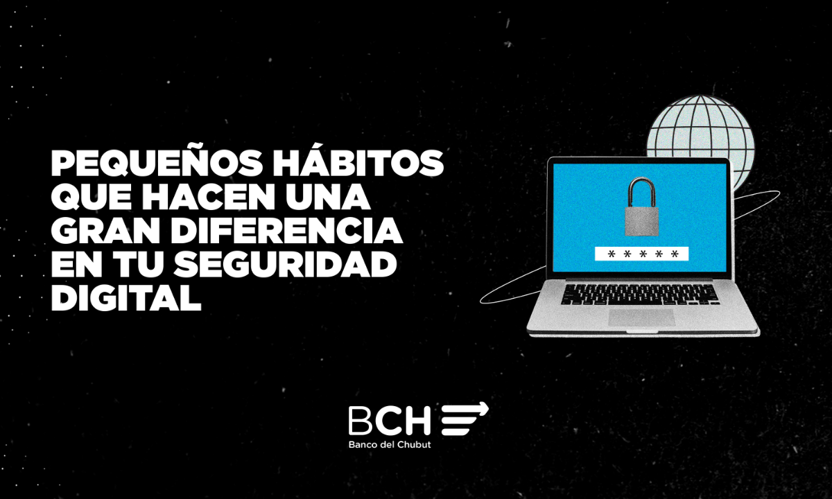 El Banco del Chubut se suma al Mes de la Ciberseguridad con recomendaciones para prevenir fraudes digitales
